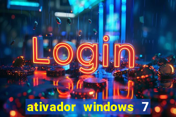 ativador windows 7 ultimate 64 bits download